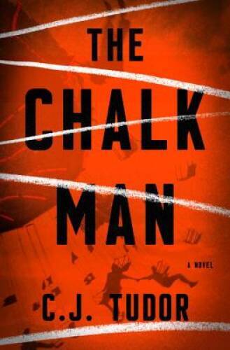 The Chalk Man: A Novel - Hardcover By Tudor, C. J. - GOOD