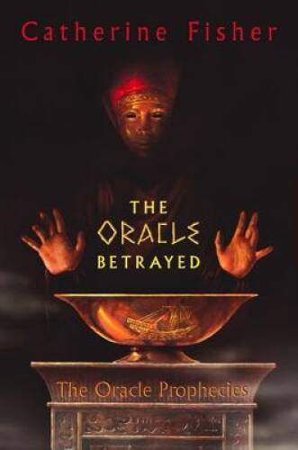 The Oracle Betrayed: Book One of The Oracle Prophecies - Hardcover - ACCEPTABLE
