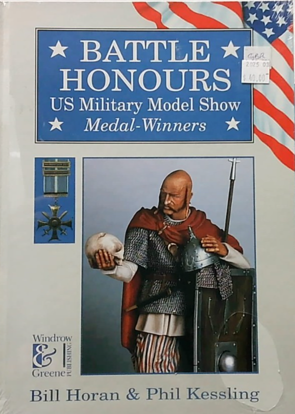Battle Honours US Military Model Show : Medal-Winners by Not Available (1995, Hardcover)