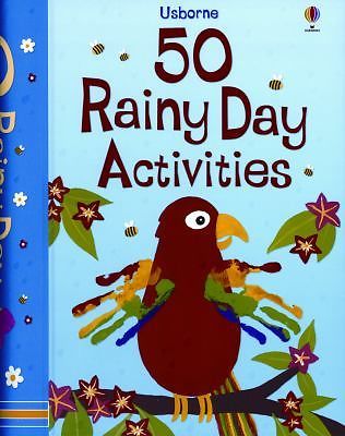 50 Rainy Day Activities (50 Things to Make and Do), Watt, Fiona,Gilpin, Rebecca,