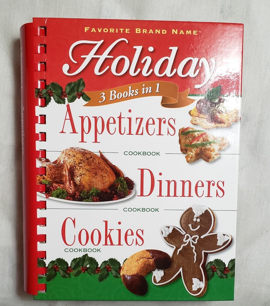 Favorite Brand Name Holiday 3-in-1 Cookbook: Appetizers, Dinners & Cookies 2009 Edition
