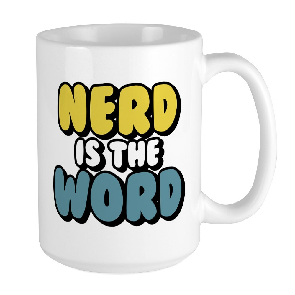 CafePress Nerd Is The Word Coffee Mug, Large 15 oz. White Coffee Cup (168927971)