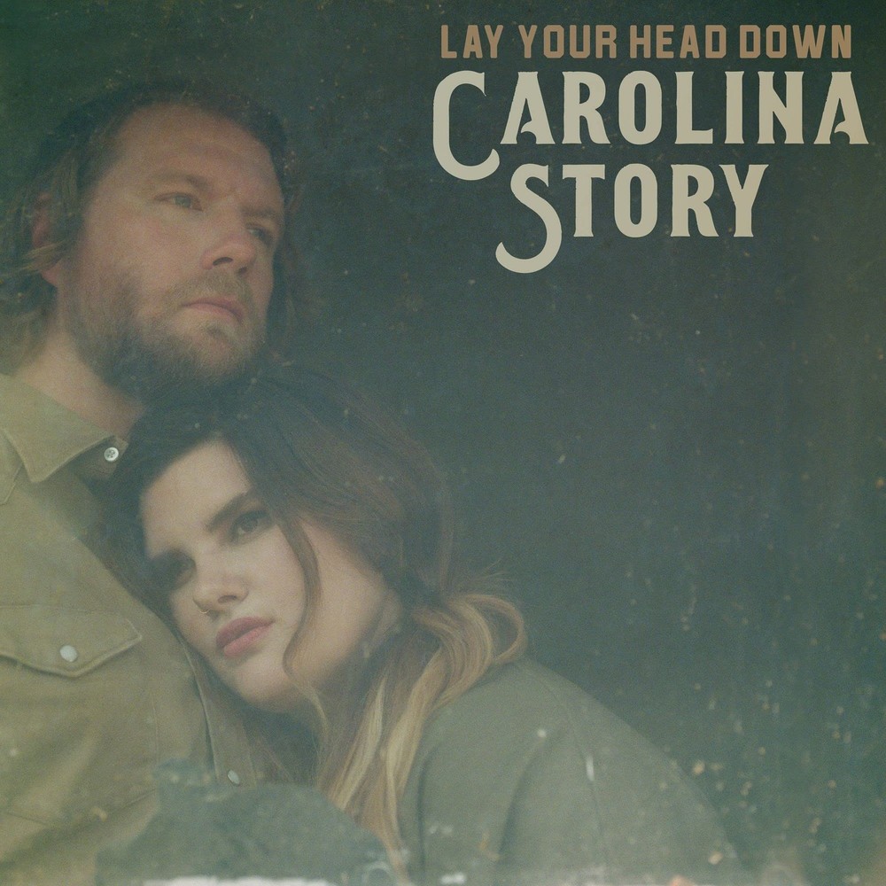 Carolina Story Lay Your Head Down (Vinyl)