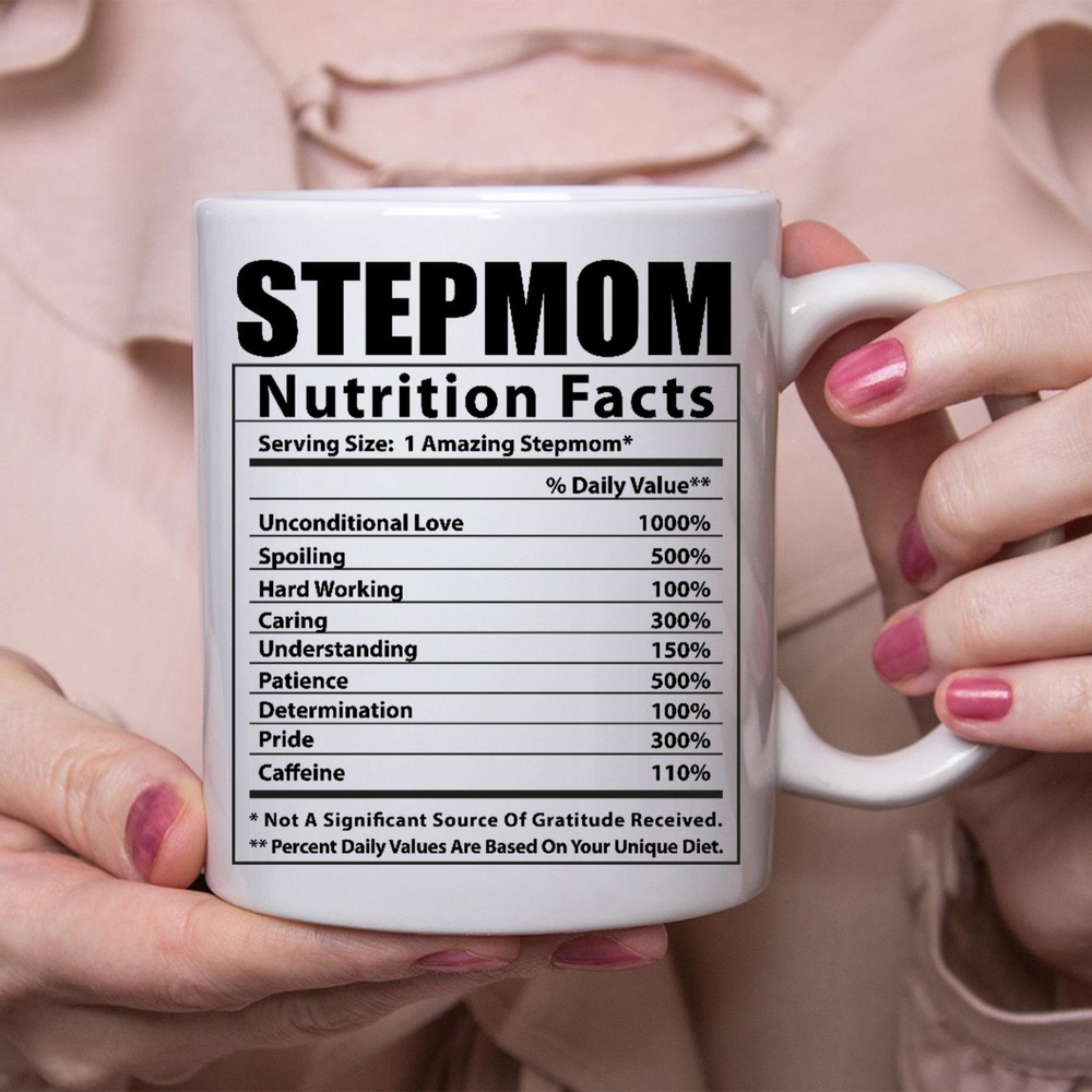 Funny Stepmom Gifts Nutritional Facts White Coffee Mug