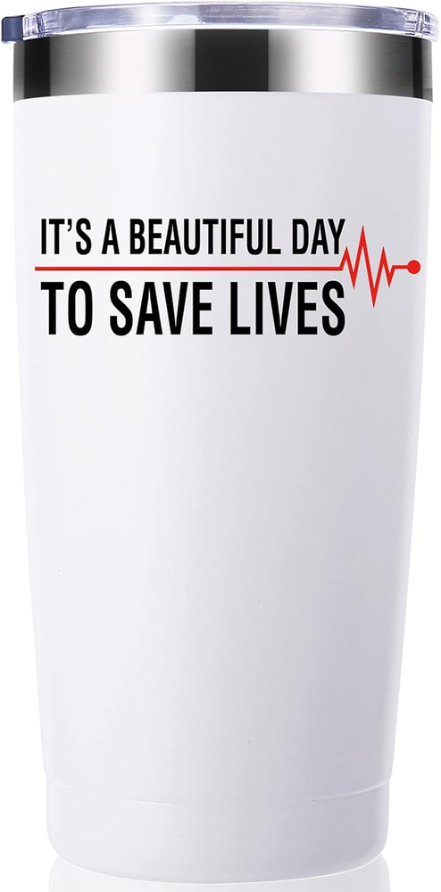It Is a Beautiful Day to save Lives 20 OZ Tumbler.Nurse Gifts,Doctor Gifts,Medic