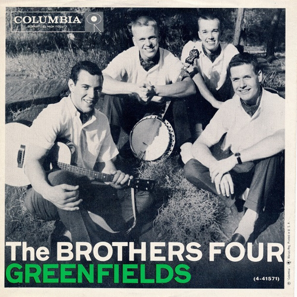 The Brothers Four - Greenfields - Columbia - 4-41571 - 7