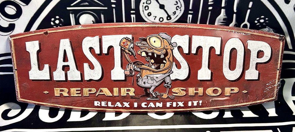 🚨Metal Sign ‘Last Stop Repair Shop Relax I Can Fix It’ 23 x 8 in Garage Mancave