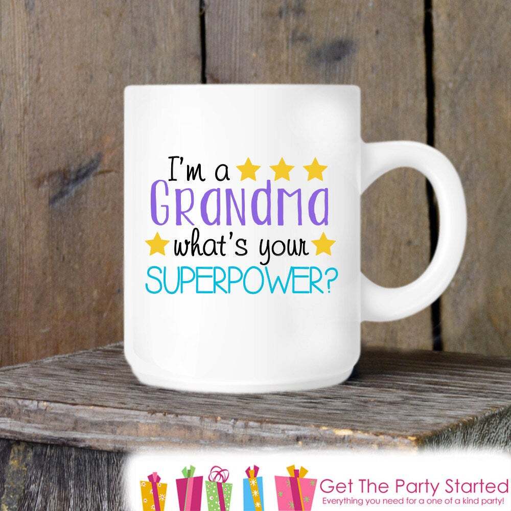 Coffee Mug I'm A Grandma What's Your Superpower? Grandparent Gift Idea Proud