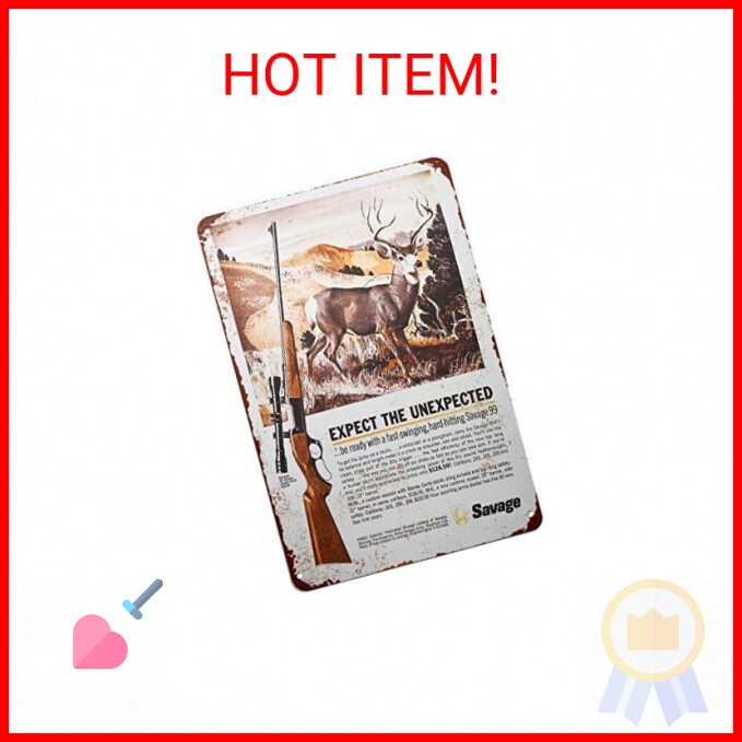 Metal Sign 8 x 12inch - Expect The Unexpected Savage 99 Rifle Firearm tin Sign T