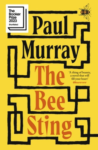 The Bee Sting: Shortlisted for the Booker Prize 2023 by Murray, Paul [Paperback]