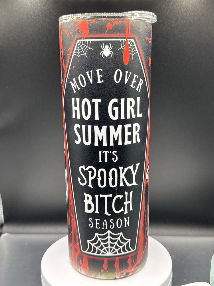 Move Over Hot Girl Summer It’s Spooky B*tch Season 20oz Glow in the Dark Tumbler