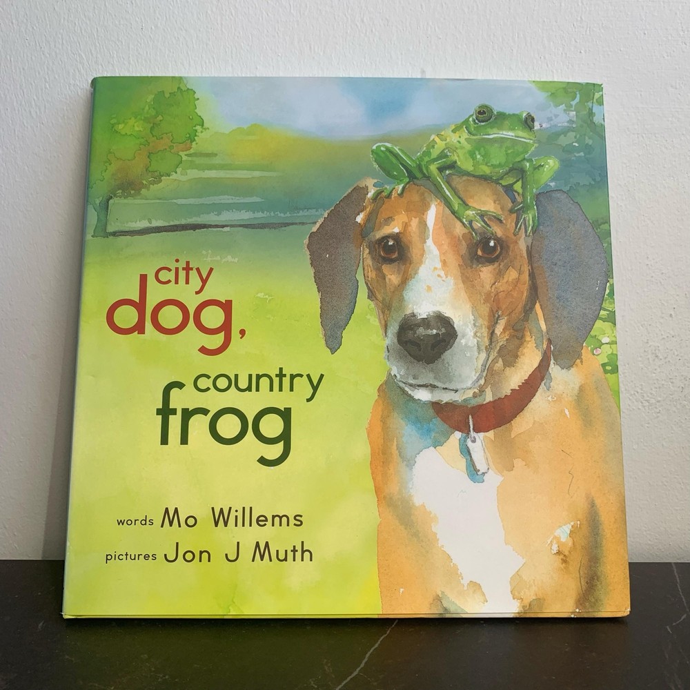 City Dog, Country Frog – Hardcover Picture Book by Mo Willems & Jon J Muth