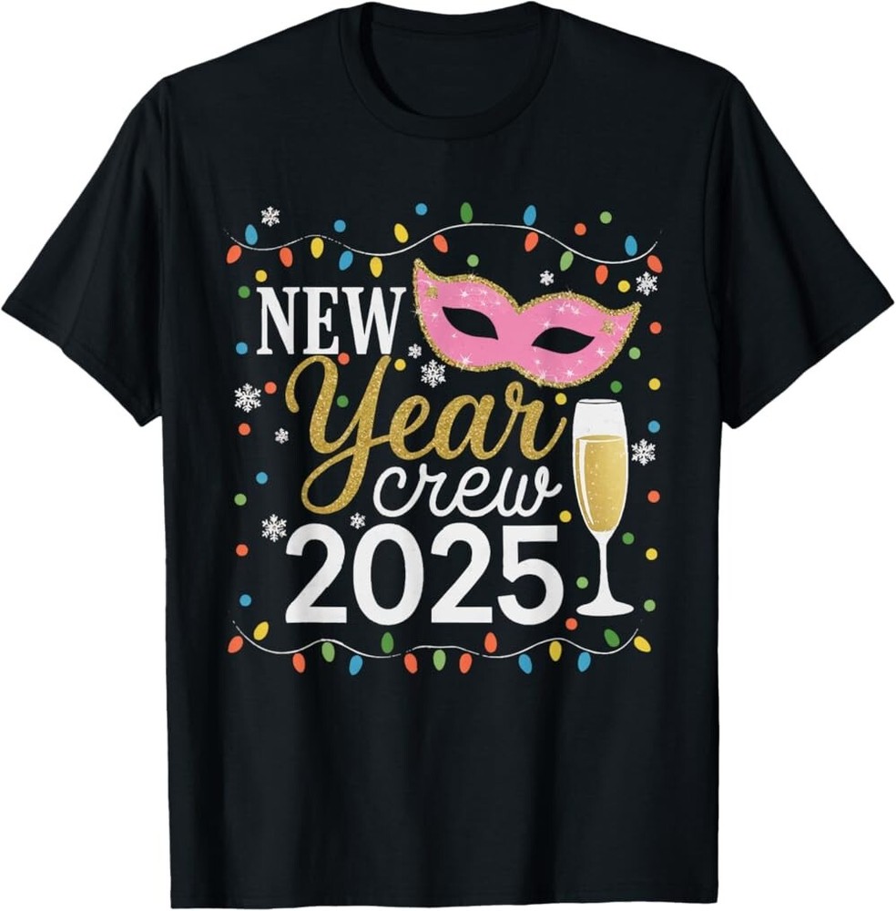 Happy New Year Party 2025 New Year Crew Matching T-shirt, Not delivered by Xmas
