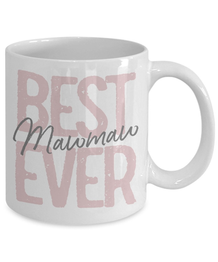 Mawmaw Gift For Mawmaw Birthday Gift For Mawmaw Best Mawmaw Ever Coffee Mug