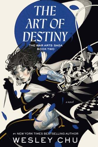 The Art of Destiny by Wesley Chu: New