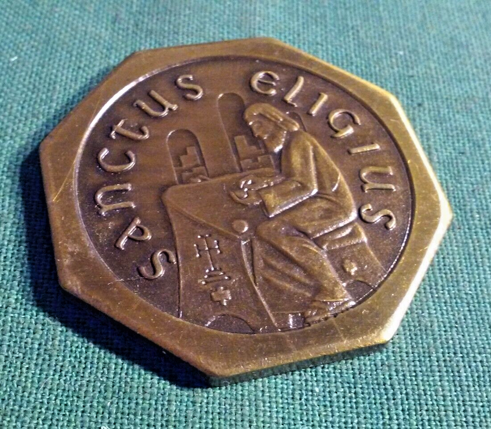 SANCTUS ELIGIUS PATRONUS NUMISMAE Numismatic Tribute Token Coin Medal Brass