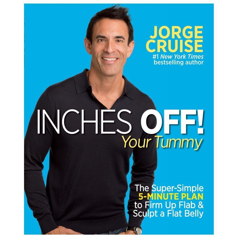 Inches Off! Your Tummy: The Super-Simple 5-Minute Plan to Firm Up Flab & Sculpt