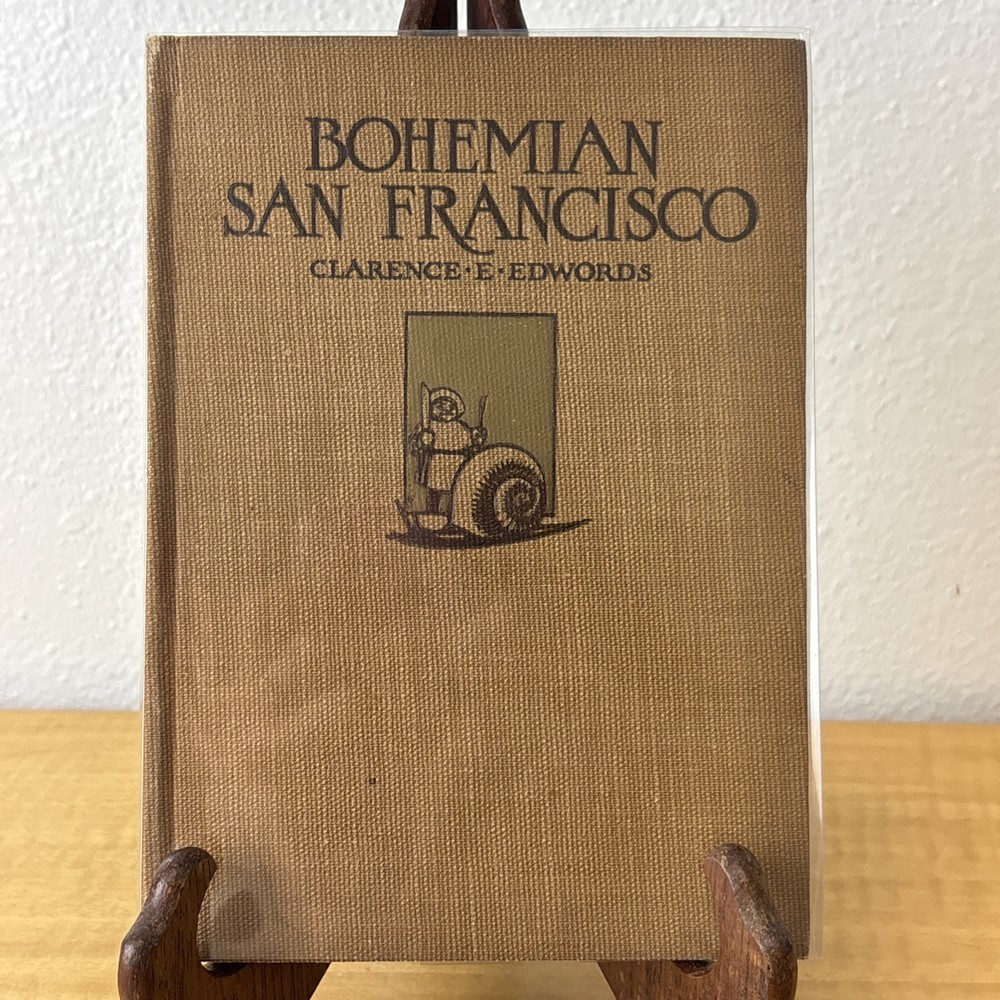Bohemian San Francisco, The Elegant Art of Dining. Clarence E. Edwords, 1914