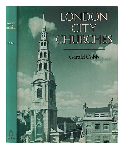 COBB, GERALD London City churches / Gerald Cobb 1977 Hardcover
