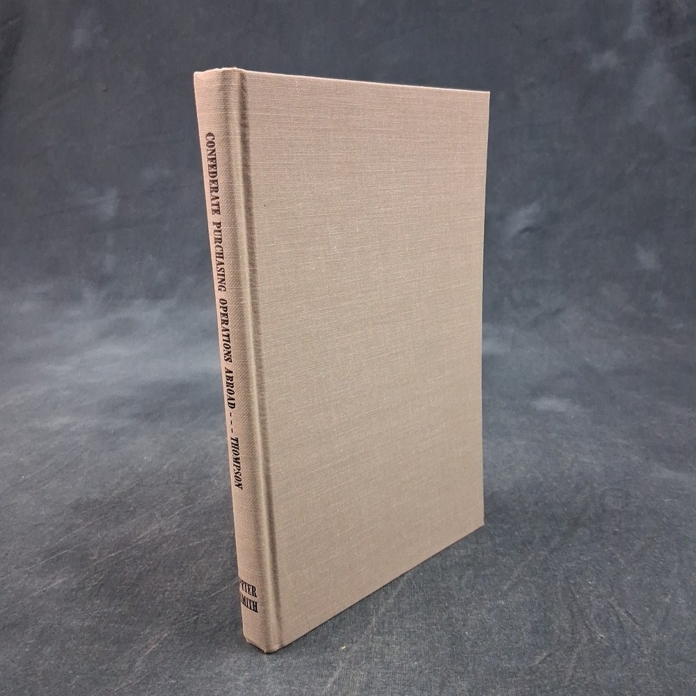 Confederate Purchasing Operations Abroad Civil War History | Samuel B. Thompson