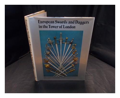 DUFTY, ARTHUR RICHARD European swords and daggers in the Tower of London / [by]