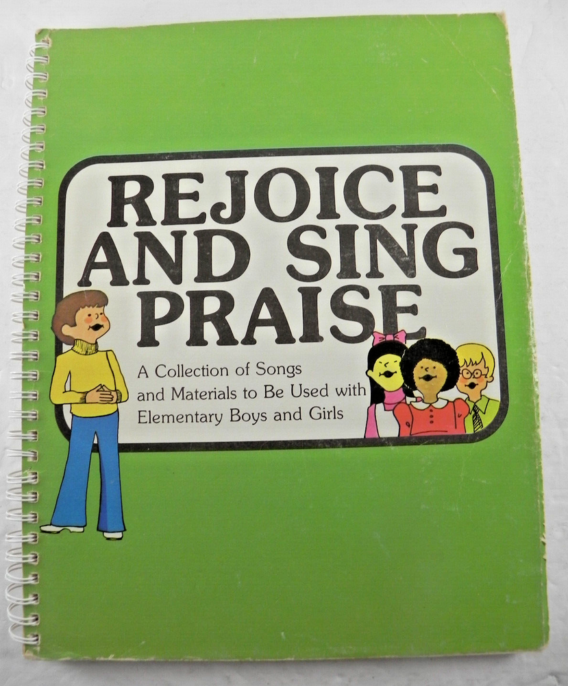 Rejoice and Sing Praise Paperback Songbook for Elementary Boys & Girls 1977