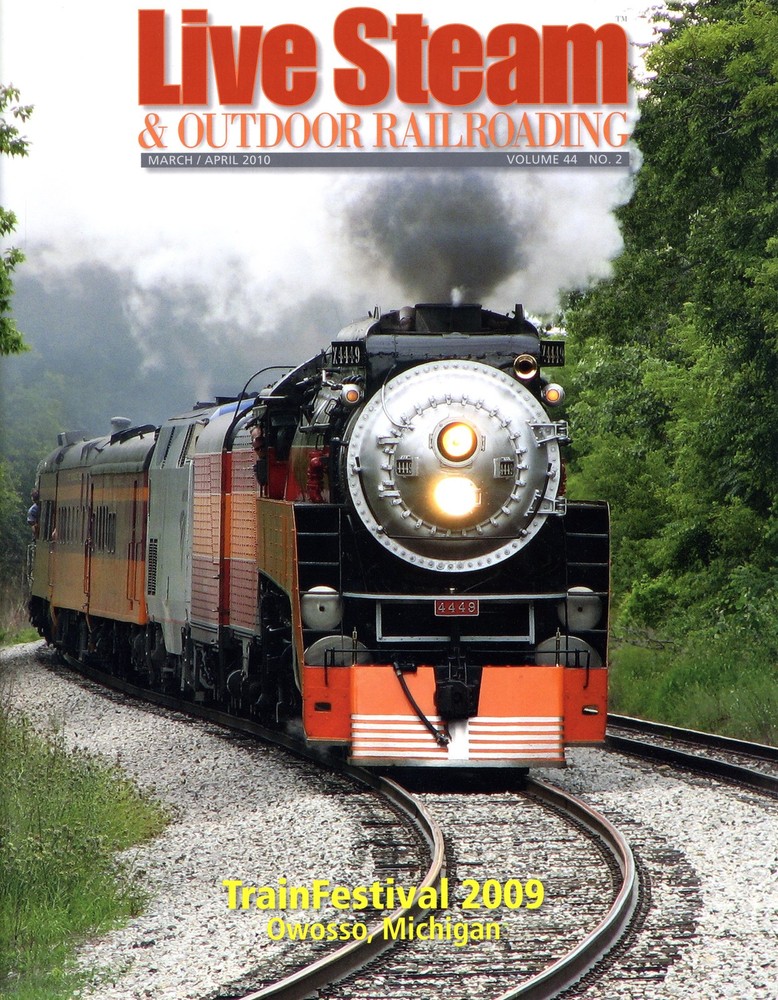 Live Steam & Outdoor Railroading V44 N 2 March/April 2010