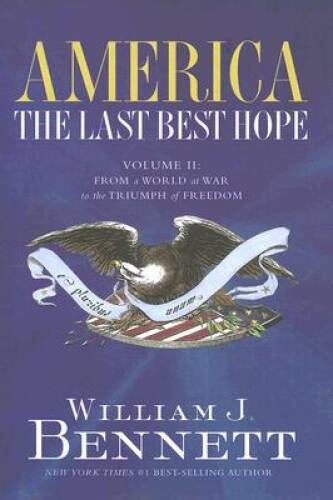 America The Last Best Hope Volume II: World War to Modern Era - Excellent Condition
