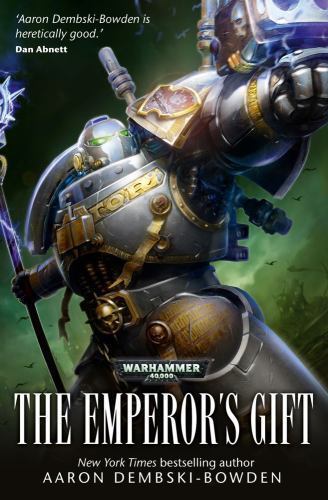 The Emperor's Gift - Grey Knights Warhammer 40K Novel by Aaron Dembski-Bowden