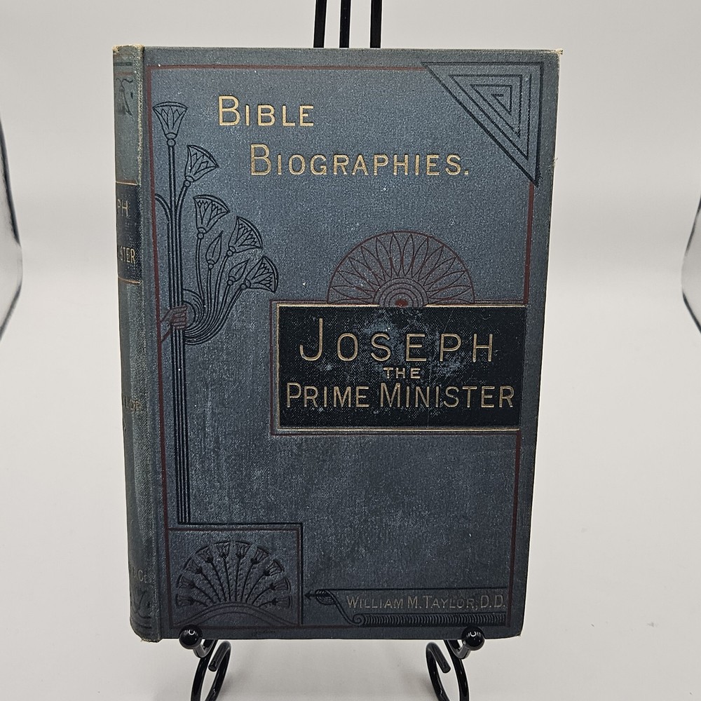 Joseph The Prime Minister By William Taylor Antique Bible Biographies Hardcover