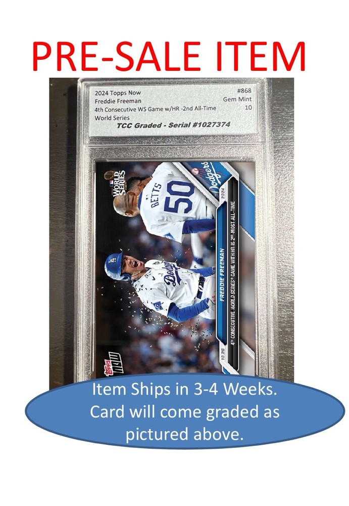 PRESALE 2024 Topps Now Freddie Freeman World Series HR 4 Games TCC Graded Gem 10-image