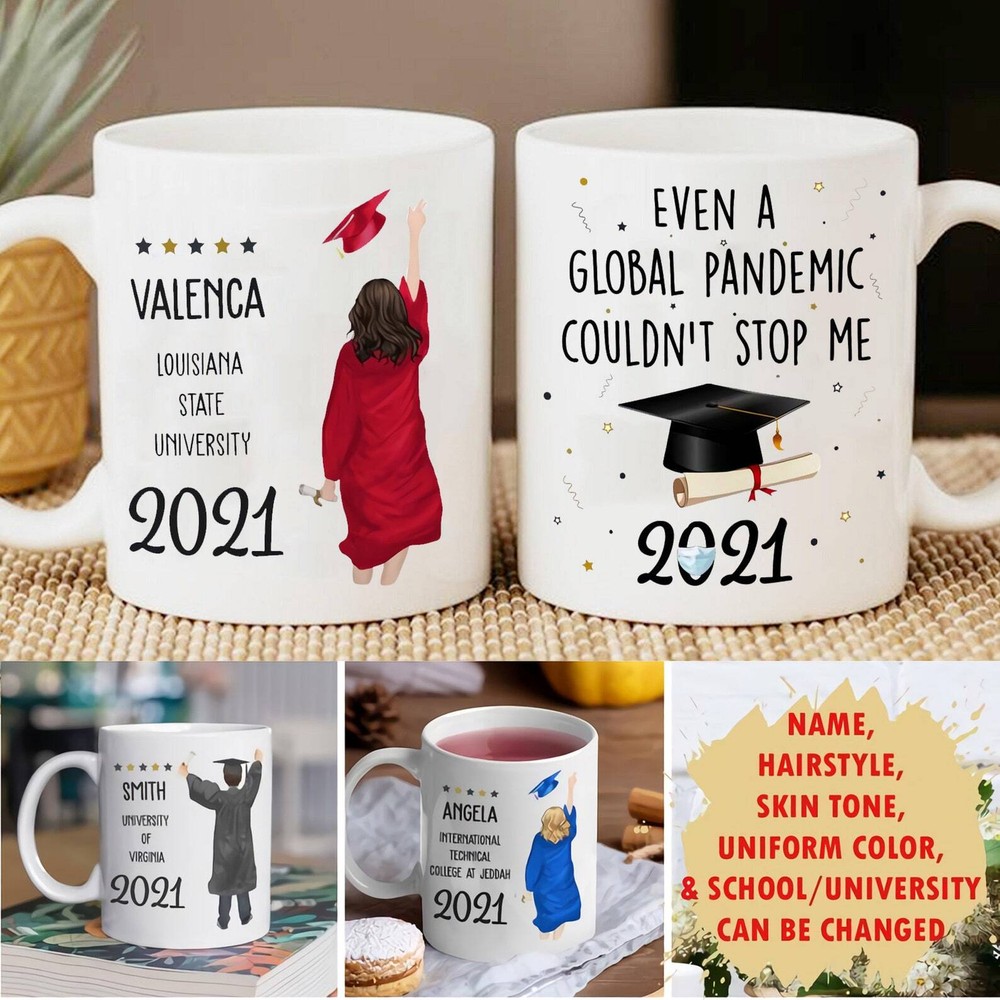Global Pandemic Couldn't Stop Me Personalized Custom Coffee Mug Graduation Gifts
