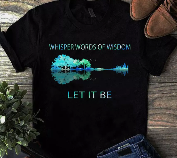 Whisper Words of Wisdom Let It Be Guitar Tree Tshirt