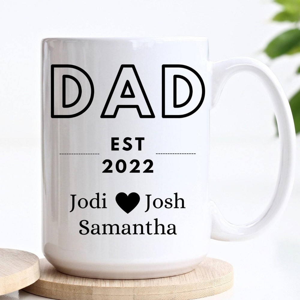 Custom Dad Mug With Kids Names Personalized Custom Dad Mug Dad Est Mug Fathers