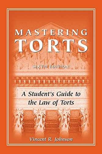 Mastering Torts: A Student's - Paperback, by Johnson Vincent - Acceptable r