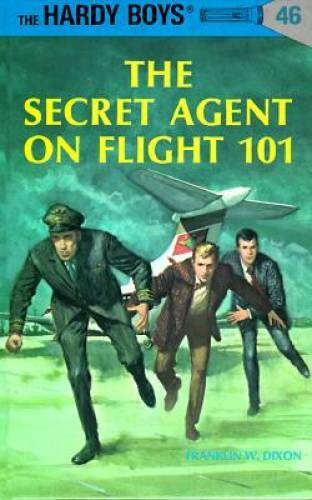 The Secret Agent on Flight 101 (The Hardy Boys, No. 46) - Hardcover - VERY GOOD