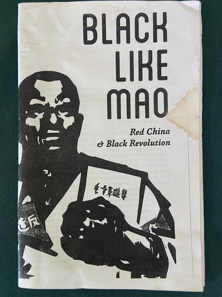 Black Like Mao Red China & Black Revolution Booklet Red Guards Austin USA