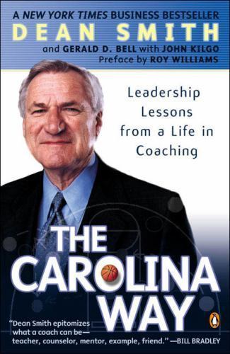 The Carolina Way: Leadership Lessons from a Life in Coaching [ Dean Smith ] Used