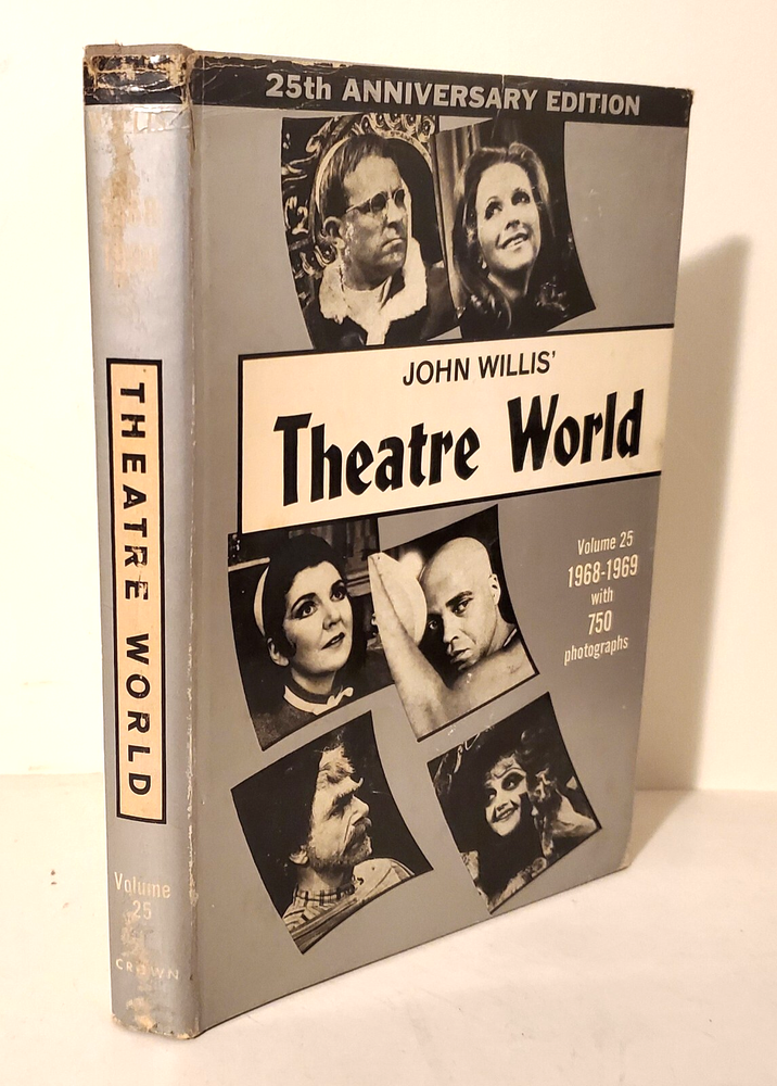 THEATRE WORLD, Volume 25, 1968-69, John Willis, Broaway, Illustrated