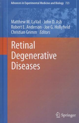 Retinal Degenerative Diseases (Advances in Experimental Medicine and Biology, 72