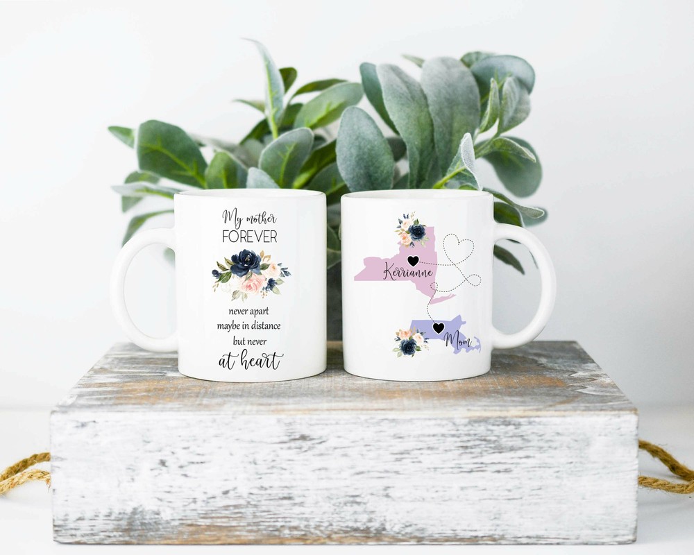 Mother Long Distance Mug My Mother Forever Never Apart Custom State To State Mug