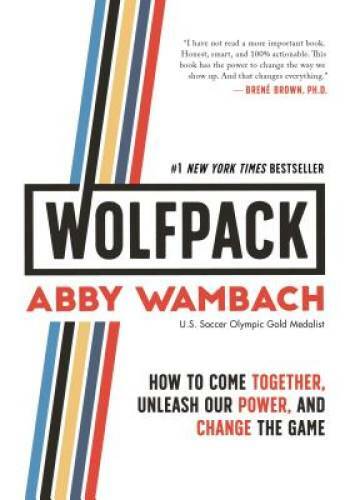 WOLFPACK: How to Come Together, Unleash Our Power, and Cha - VERY GOOD