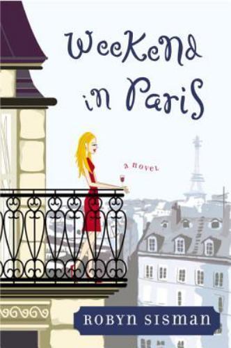 Romantic Paris Getaway Novel by Robyn Sisman