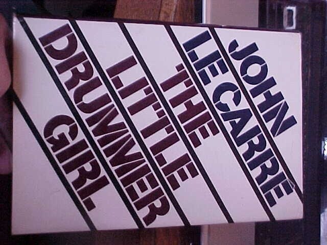 THE LITTLE DRUMMER GIRL by JOHN LE CARRE; NOVEL LITERATURE FICTION (1983 FE