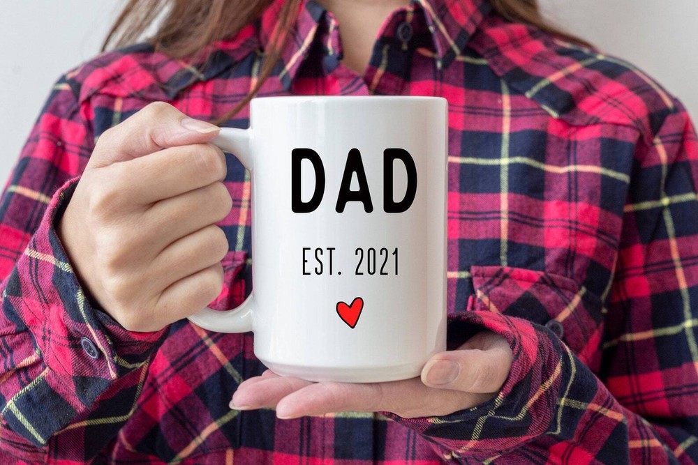 New Dad Mug Est 2021 Dad Mug Mug For Dad Daddy Mug Fathers Day Mug Personalize