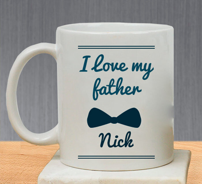 I Love My Father Father's Day Mug Personalized Father Coffee Mug Custom Coffee
