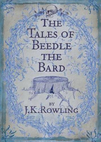 The Tales of Beedle the Bard (U.K. 1st printing) - Hardcover - VERY GOOD