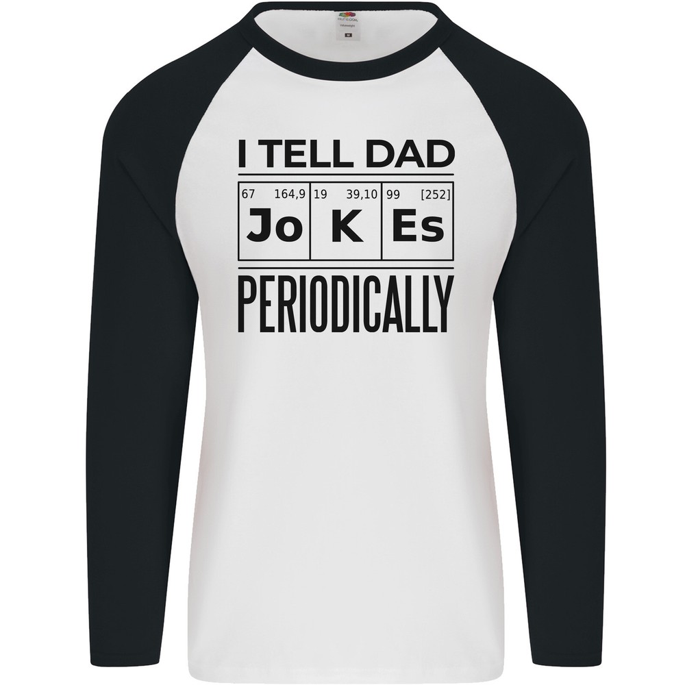 Fathers Day I Tell Dad Jokes Periodically Funny Mens L/S Baseball T-Shirt-image