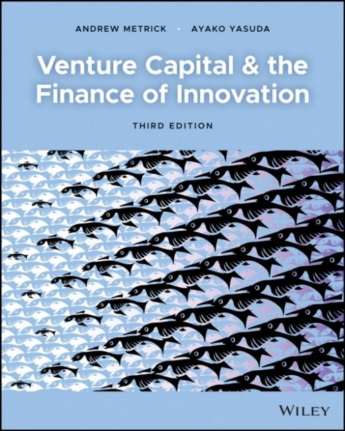Venture Capital and the Finance of Innovation, Third Edition Metrick Paperback