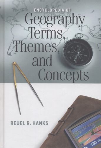 Comprehensive Encyclopedia of Geography Terms Themes Concepts by Reuel R Hanks Excellent Condition